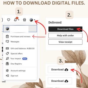 May include: A step-by-step guide on how to download digital files. The image shows a series of screenshots with red arrows pointing to the steps. The steps include navigating to "Purchases and reviews", clicking "Download files", and then clicking "Download".