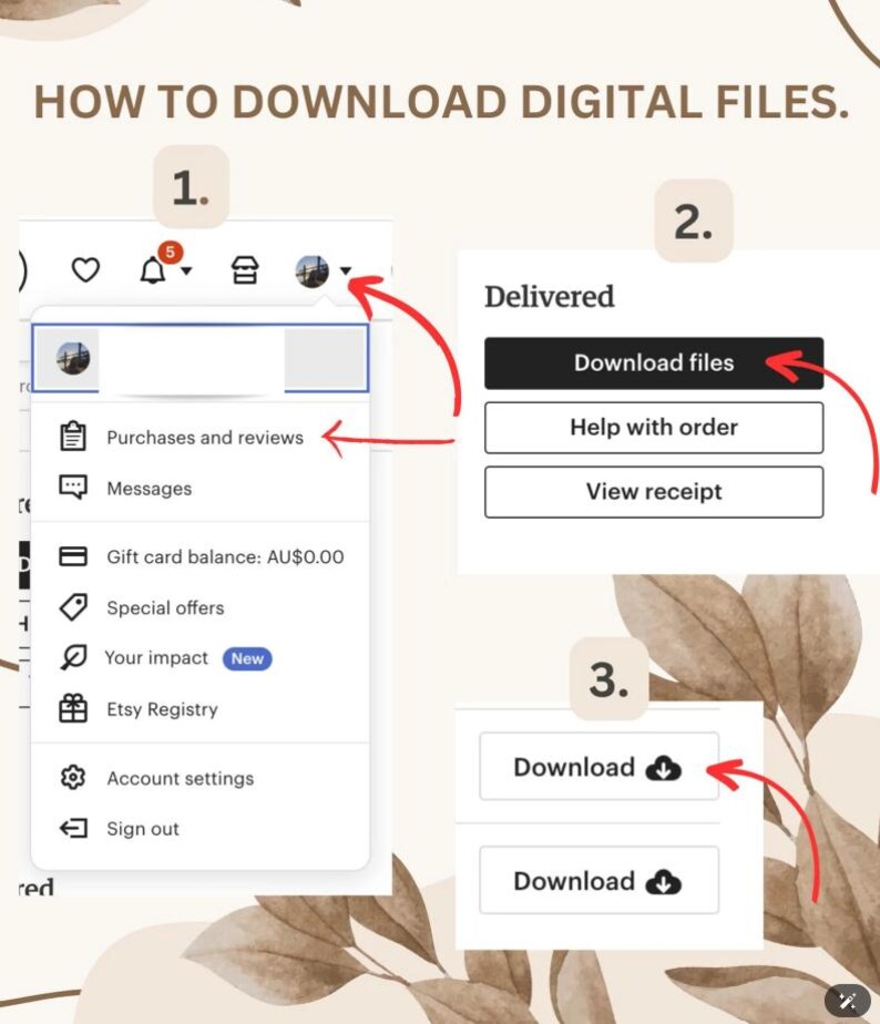 May include: A step-by-step guide on how to download digital files. The image shows a series of screenshots with red arrows pointing to the steps. The steps include navigating to "Purchases and reviews", clicking "Download files", and then clicking "Download".