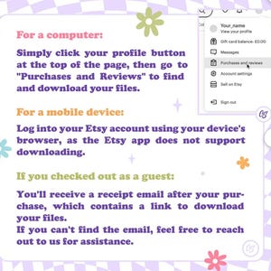 May include: A screenshot with instructions on how to download files from Etsy. The text is on a light purple background with a checkered pattern. Instructions are provided for computers and mobile devices. The Etsy menu shows "Purchases and reviews".