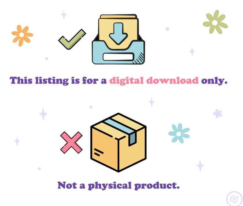 May include: Illustration indicating a digital download. Features a checkmark, a download icon, and a box with an X. Text reads: "This listing is for a digital download only. Not a physical product."