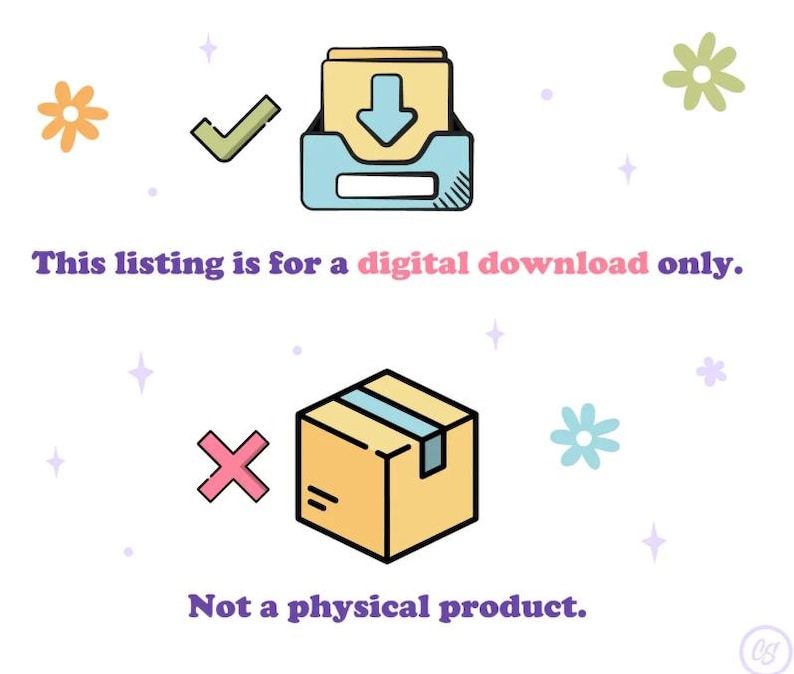 May include: Illustration indicating a digital download. Features a checkmark, a download icon, and a box with an X. Text reads: "This listing is for a digital download only. Not a physical product."