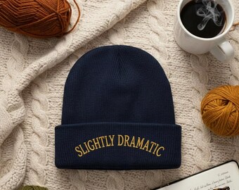 Custom Embroidered Slightly Dramatic Beanie, Funny Text Winter Knit Hat, Cozy Cuffed Beanie Gift, Minimal Aesthetic Hat For Her