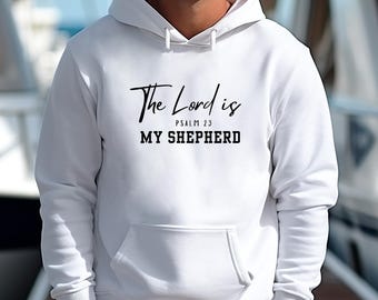 Christian Fleece Hoodie Psalm 23 Hoodie Christian Sweatshirt Gift for Believers Faith Based Apparel Bible Verse Hoodie Church Hoodie
