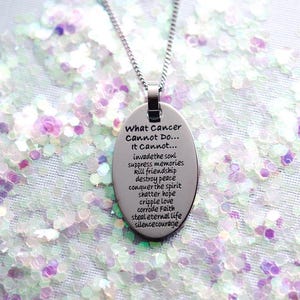 Inspirational Stainless Steel Cancer Survivor Necklace: &quot;What Cancer Cannot Do&quot;