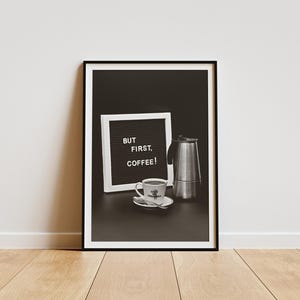 But First Coffee Print: Kitchen Espresso Bar Decor (Digital Download)
