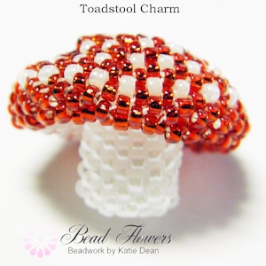 Beaded Mushroom or Toadstool Charm Tutorial. Learn how to use Peyote stitch to make this cute beaded charm designed by Katie Dean.