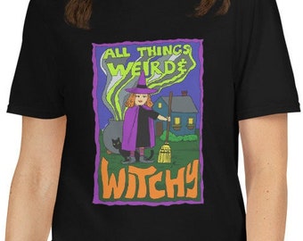 All Things Weird and Witchy Cute Witch Halloween T-Shirt Unisex Tee