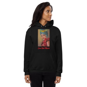 One Hot Mami Carmen Miranda Funny & Flirty Fleece Hoodie