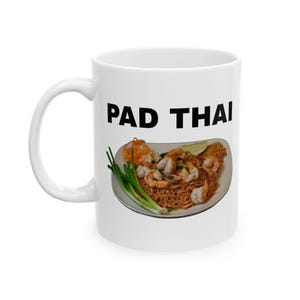 Pad Thai Mug, Thai Food (11oz, 15oz)