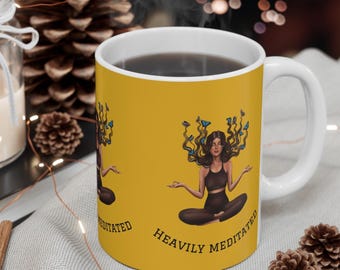 Heavily Meditated mug,Meditation mug,Meditation coffee mug,Heavily meditated,Funny mug,Yoga lover gift,Yoga teacher gift,Gift for her,Cup
