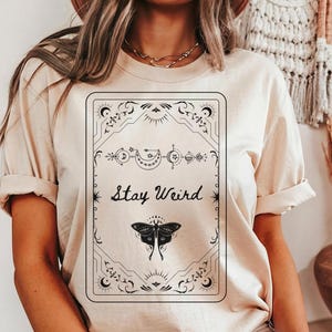 Stay weird t-shirt,Hashtag Stay Weird,Funny Office tshirt,Gothic tshirt,Witchy Vibes t-shirt,Luna Moth t shirt,Hippy t shirt,t-shirt for her