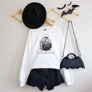I closed my book to be here,Booklover sweatshirt,closed my book,Cute halloween sweatshirt,Skeleton reading sweatshirt,gift for book lover