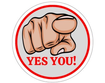 YES YOU! Kiss-Cut Sticker l Cute Phrases Sticker l Fun Decal l Tablet Sticker l Teen Friend Birthday l Fun Gift Idea