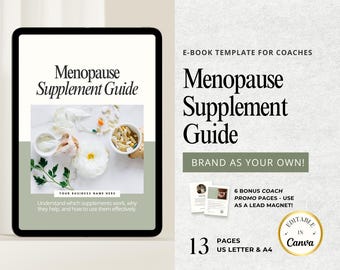 Menopause Supplement Guide for Health Coaches - Editable Canva Template - Hormone Health Lead Magnet - Done-for-You Ebook for Clients