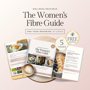 以下が含まれることがあります： 「The Women's Fibre Guide」というタイトルのウェルネスリソースで、「Add Your Branding in Canva」というテキストが入っています。画像にはタブレット、本、パンフレットが含まれており、すべてガイドのタイトルが表示されています。「5 Pages」と「Free Gifts」というテキストが入った2つの金色の円もあります。