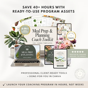 May include: A promotional image for a meal prep and planning coach toolkit. The image features a laptop, tablet, and printed materials with the text "Meal Prep & Planning Coach Toolkit" and "Editable in Canva". The image also includes the text "Save 40+ hours with ready-to-use program assets."