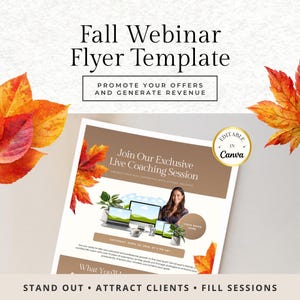 May include: Fall Webinar Flyer Template with autumn leaves. The flyer promotes offers and generates revenue. It features a live coaching session with a woman and various devices. The text includes "Stand Out, Attract Clients, Fill Sessions."