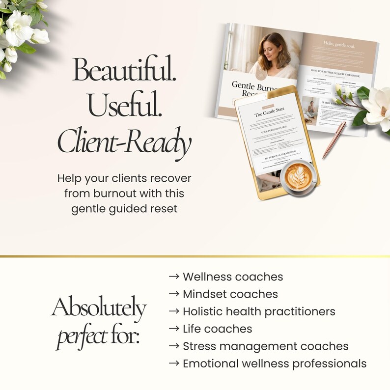 May include: A promotional image with text that reads "Beautiful. Useful. Client-Ready." and "Help your clients recover from burnout with this gentle guided reset." The image also includes a tablet, a book, and a list of professionals.