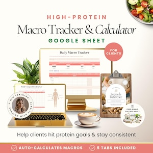 May include: A digital marketing image featuring a gold laptop, desktop computer, and clipboard with the text "Macro Tracker & Calculator" and "Google Sheet." The image includes a cup of coffee, a plant, and the text "Help clients hit protein goals & stay consistent."