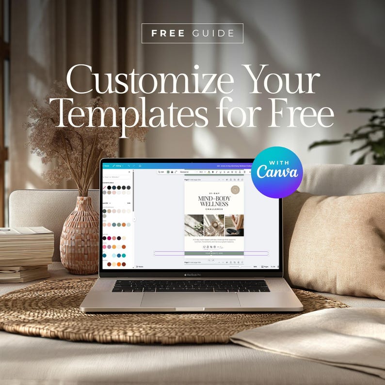 May include: A laptop displaying a design template with the text "Customize Your Templates for Free" and "Free Guide." The laptop is open on a table with a woven placemat, a vase with dried plants, and a stack of books. The Canva logo is visible.