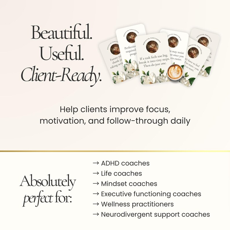 May include: A promotional image featuring a stack of white cards with floral illustrations and text. The cards are arranged on a light background with text that reads "Beautiful. Useful. Client-Ready." and "Help clients improve focus, motivation, and follow-through daily."