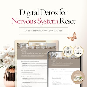 May include: A promotional image for a digital detox resource. The image features a clipboard and a tablet displaying the text "Digital Detox for Nervous System Reset." Additional text includes "Client Resource or Lead Magnet," and "Free Gifts." A butterfly graphic is also present.