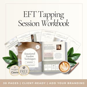 Puede incluir: Un cuaderno de trabajo abierto titulado "EFT Tapping Session Workbook" con el texto "Emotional Freedom Techniques". La imagen incluye páginas con texto e ilustraciones, una taza de café y un bolígrafo. El cuaderno de trabajo está rodeado de hojas verdes y el texto "30 PAGES | CLIENT-READY | ADD YOUR BRANDING."