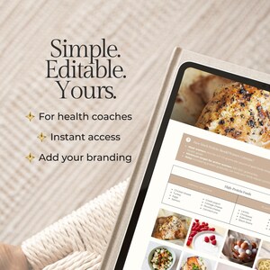 May include: A digital tablet displaying a health and wellness guide with the text "Simple. Editable. Yours." The guide includes information on protein intake and high-protein foods. The tablet is held against a textured background.