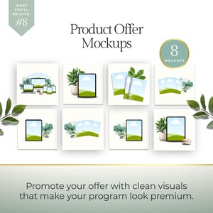 May include: A product mockup graphic with eight different product mockups. The mockups include a laptop, tablets, and printed materials. The text reads "Product Offer Mockups" and "Promote your offer with clean visuals that make your program look premium."