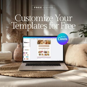 May include: A laptop displaying a webpage with a template design, with the text "Customize Your Templates for Free" and "With Canva." The laptop is on a table with a woven placemat, next to a vase with dried flowers. A stack of books is visible.