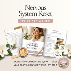 May include: A promotional image for a "Nervous System Reset" guide. The image features a tablet, a book, a cup of coffee, and flowers. The book cover reads "Nervous System Reset Guide for Women". The image also includes the text "Editable with Canva" and "29 Pages".