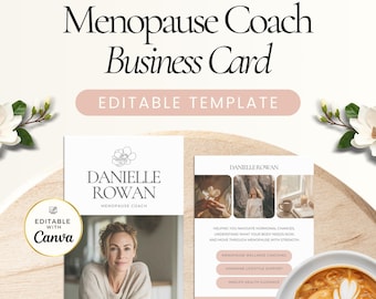 May include: A business card template for a menopause coach. The design features the text "Menopause Coach Business Card" and "Editable Template." The card includes the name "Danielle Rowan, Menopause Coach" and is editable with Canva. The design includes a photo of a woman.
