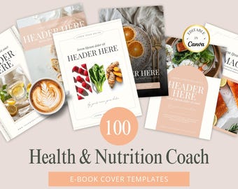 100 Health & Nutrition Coach Ebook Cover Canva Templates, Health Coaching Templates, Health and Wellness Coach, Fitness Ebook Cover Template