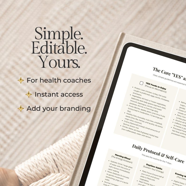 May include: A digital planner with the text "Simple. Editable. Yours." and the phrases "For health coaches," "Instant access," and "Add your branding." The planner includes sections on daily protocols and self-care.