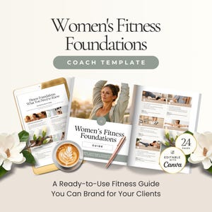 Könnte beinhalten: Ein Fitness-Ratgeber mit dem Titel "Women's Fitness Foundations" mit einer Coach-Vorlage. Der Ratgeber zeigt eine sich dehnende Frau und Übungsillustrationen. Eine Tasse Kaffee und ein Stift sind ebenfalls zu sehen. Der Ratgeber ist mit Canva bearbeitbar.