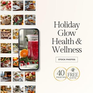 May include: A promotional image with the text "Holiday Glow Health & Wellness" and a smartphone displaying a red smoothie with orange slices. The image includes a grid of food and drink photos, plus two gold circles with text.