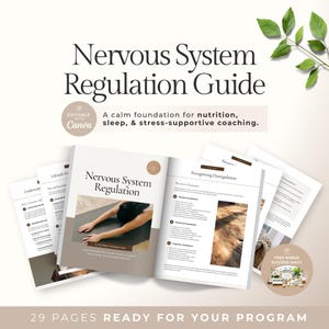 May include: A guide titled "Nervous System Regulation" with the text "A calm foundation for nutrition, sleep, & stress-supportive coaching." The guide is open, displaying content about stress response. The cover features a person in a yoga pose.