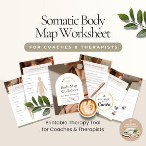 May include: A collection of printable therapy worksheets for coaches and therapists. The worksheets include a body map, body awareness map, and other tools for self-discovery. The image also includes a cup of coffee and the text "Editable with Canva."