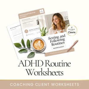 May include: A promotional image for ADHD routine worksheets. The image features a woman holding a mug, a cup of coffee with latte art, worksheets, and a pen. Text includes "Setting and Following Routines" and "ADHD Routine Worksheets."