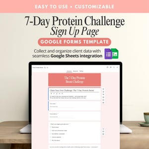 Puede incluir: Una computadora portátil muestra una plantilla de Google Forms para una página de registro del Desafío de Proteínas de 7 días. La página es rosa y blanca, con el texto "7-Day Protein Challenge Sign Up Page" y "Google Forms Template". La pantalla también muestra un formulario.