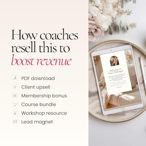 Peut inclure: Une tablette num&eacute;rique affiche une page web avec le texte "Welcome to Your Challenge!". L'image comprend &eacute;galement le texte "How coaches resell this to boost revenue" et des ic&ocirc;nes pour le t&eacute;l&eacute;chargement PDF, la vente incitative client, le bonus d'adh&eacute;sion, le pack de cours, la ressource d'atelier et le lead magnet.