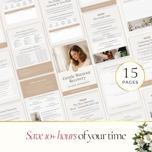 May include: A collection of beige and white pages from a guided workbook titled "Gentle Burnout Recovery." The workbook includes text and images, with a focus on self-care and well-being. The cover features a woman and the text "15 pages."