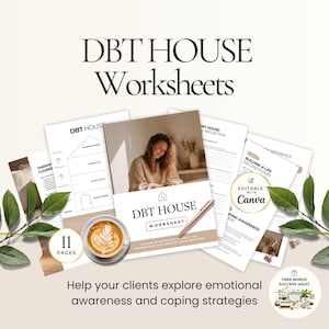 May include: An image featuring DBT House Worksheets, with the title at the top. The image includes a woman, a coffee cup, and the text "Help your clients explore emotional awareness and coping strategies."