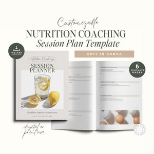 May include: A customizable nutrition coaching session plan template with a light gray background. The template is open to reveal the inside pages, which are filled with sections for notes and planning. The cover features a glass of water with lemon slices and the text "Nutrition Coaching Session Planner". The text "Edit in Canva" is also included.