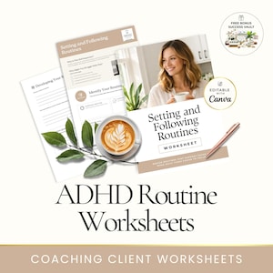 Peut inclure: Feuilles de travail de routine TDAH avec le texte "Setting and Following Routines" et "Developing Your Routine". L'image comprend une femme tenant une tasse, une tasse de café et un stylo. Les mots "Editable with Canva" sont également visibles.