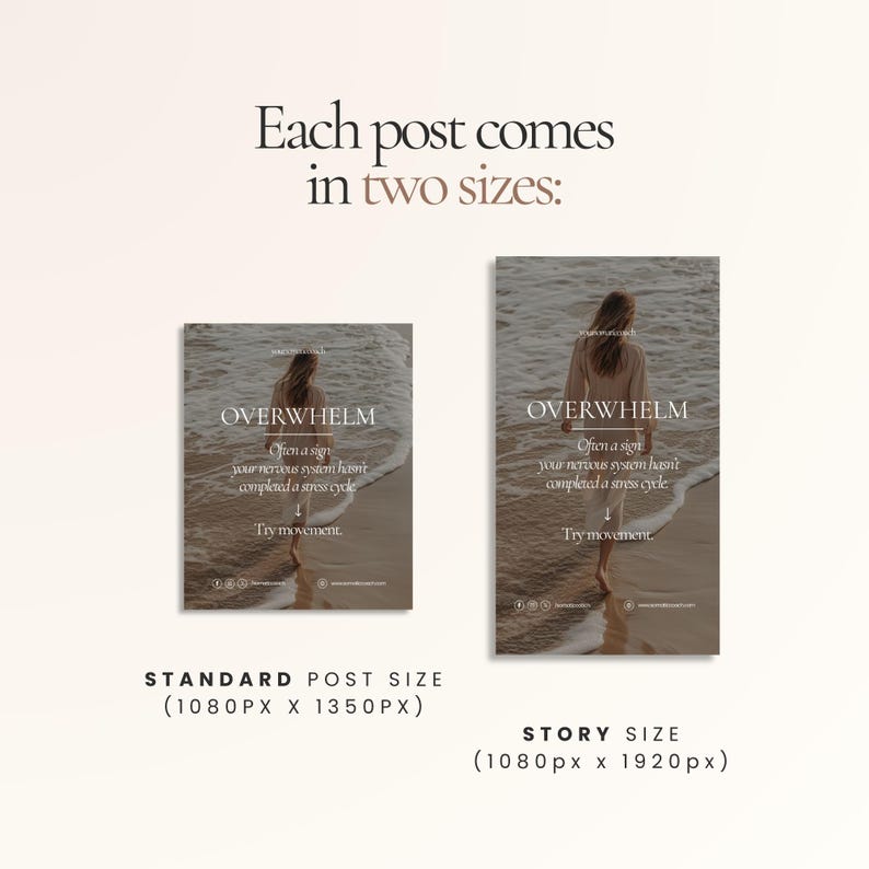 May include: An image with text that reads "OVERWHELM" and "Often a sign your nervous system hasn't completed a stress cycle. Try movement." The image shows a person walking on a beach. The text also mentions "STANDARD POST SIZE (1080PX X 1350PX)" and "STORY SIZE (1080px x 1920px)".