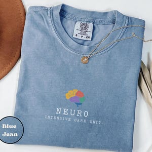 Comfort Colors® Neuro ICU Nurse T-Shirt Neuro Intensive Care Unit Tee Brain Nurse Gift Neurology Nurse Shirt Neuro Nursing Graduation Tee