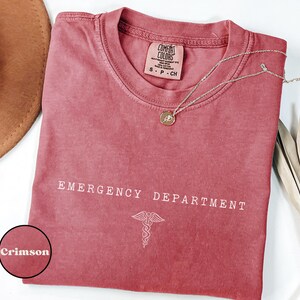 Comfort Colors® Emergency Department T-shirt, ER Nurse Tee, Hospital Shirt, Emergency Nurse Gift, ER Department Sweatshirt Crimson