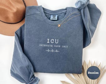 Comfort Colors® ICU Nurse Sweatshirt Intensive Care Unit Crewneck RN Gift Registered Nurse Shirt Cozy Medical Sweater Gift for ICU Nurse
