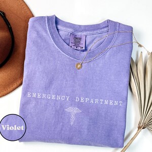 Comfort Colors® Emergency Department T-shirt, ER Nurse Tee, Hospital Shirt, Emergency Nurse Gift, ER Department Sweatshirt Violet